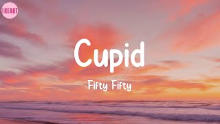 Cupid - Fifty Fifty (Lyrics)