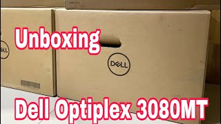 Unboxing Dell Optiplex 3080MT