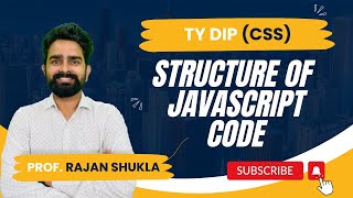 Structure of JavaScript Code | MSBTE SEM 5 - CSS | TY DIPLOMA