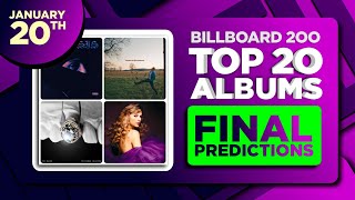 Billboard 200, Top 20 Albums | FINAL PREDICTIONS | January 20th, 2024