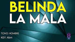 Belinda - La Mala - Karaoke Instrumental - Hombre