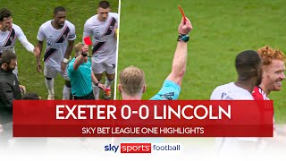 TWO red cards in FIVE minutes! 🟥 | Exeter 0-0 Lincoln | League One Highlights