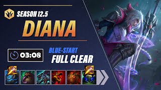 [Season 12.5] Diana 3:08 Blue Start Full Clear | Diana Jungle Clear Guide