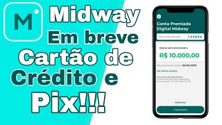 Conta digital Midway - Em breve cartão de Crédito e  PIX!!! ( Riachuelo)