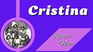 Cristina - Roupa Nova (Cover)