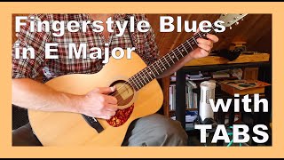 Fingerstyle Blues in E Major (on an Eastman E1OM guitar) with TABS