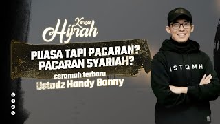 CERAMAH TERBARU USTADZ HANDY BONNY | PUASA TAPI PACARAN? PACARAN SYARIAH? SETAN PUN TERTAWA