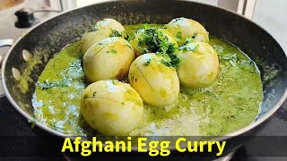 Green Masala Egg Curry बहुत टेस्टी और बनाने में बहुत आसान | Egg Curry Recipe | Afghani Egg Curry