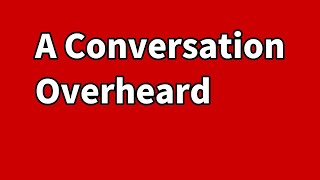 A Conversation Overheard | Cheating Stories Reddit | Cestin Stories