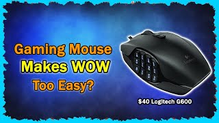 Logitech G600 Gaming Mouse - Wow Classic Made Easy