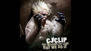 CjClip – NO REASON TO LIFE BUT WE DO IT(2009)(Full Album)