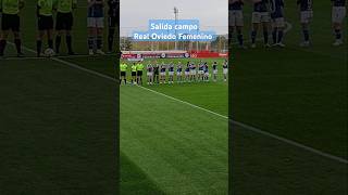 Real Sporting Femenino 2 - Real Oviedo Femenino 0; salida al campo.