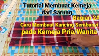 Cara Membuat Kancing Sembunyi. "Part 2".