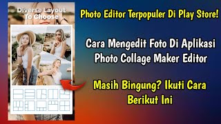 Cara Menggunakan Aplikasi Photo Collage Maker Editor