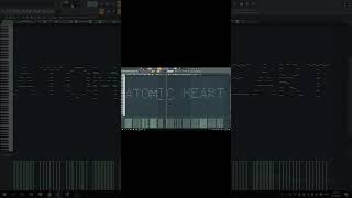 Atomic heart в fl-studio 20