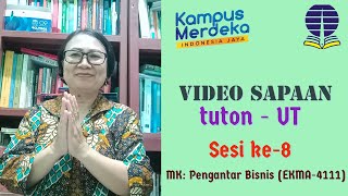 Video Sapaan ke-8 MK. Pengantar Bisnis EKMA4111, Siana Ria, SE, MM - Universitas Terbuka