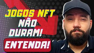 JOGOS NFT NÃO FUNCIONAM – PAREM DE PERDER DINHEIRO