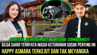 KETURUNAN NINGRAT- Happy Asmara Terkejut & Tak Menyangka, Ternyata Gilga Masih Keturunan Sosok Ini