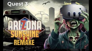 Arizona Sunshine Remake - Meta Quest 3 - Return of a classic