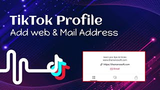 Attractive TikTok Account | Add Email Address and Website Address on tiktok profile | Business Pro