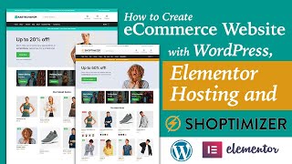 How to create an eCommerce Website Using WordPress, Elementor Hosting & Shoptimizer