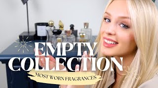 EMPTY / Most WORN Fragrances in my collection! | Requested