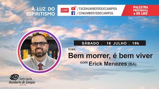 Bem morrer, é bem viver - Erick Menezes (BA)