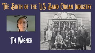 The Birth of the US Band Organ Industry