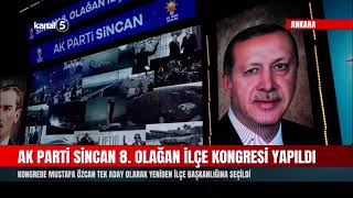 AK Parti Sincan 8. Olağan İlçe Kongresi Yapıldı