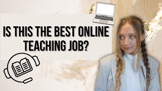 Is this best online teaching job?