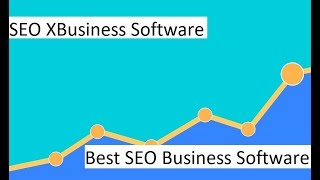 SEO XBusiness Software - Best SEO Business Software