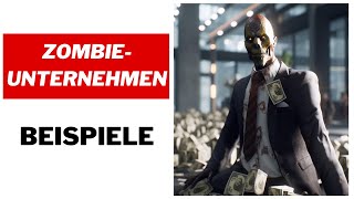 WER sind die Zombie-Unternehmen (mit Beispielen)?