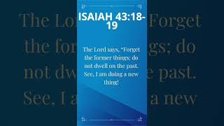 Daily Bible Verse - Isaiah 43:18-19 – October 30, 2023