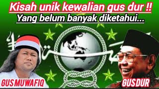 Kewalian gus dur,yang belum banyak diketahui ‼️Gus muwafiq