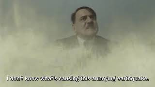 ⌨CLASSIC #4⌨ Hitler's informed that there's an earthquake