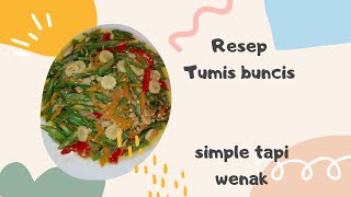 resep tumis buncis//simple tapi enak