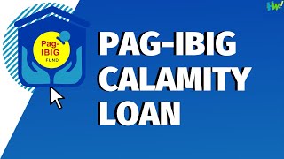 Guide: Apply To Pag-Ibig Calamity Loan (Covid-19)