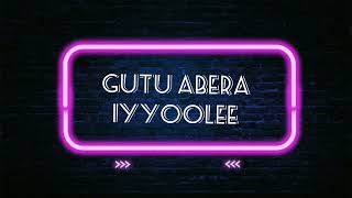 Gutu Abera_iyyoolee_new ethiopian music