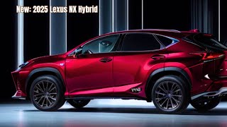 2025 Lexus NX Hybrid - Introducing Attractive Design