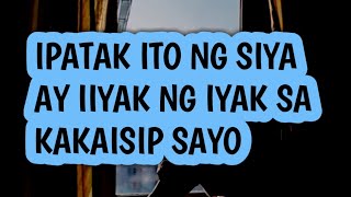 IPATAK ITO NG SIYA AY IYAK NG IYAK SA KAKAISIP SAYO