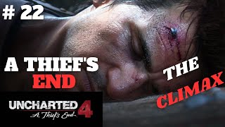 UNCHARTED 4 : A THIEF'S END | GAMEPLAY WALKTHROUGH - PART 22 | A THIEF'S END ! #unchartedgameplay