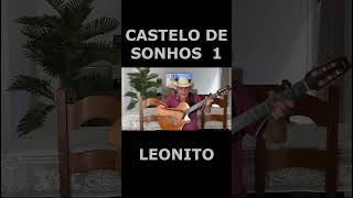 CASTELO DE SONHOS 1 - LEONITO  #shorts