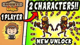 NEW CHARACTER UNLOCK! Plus x2 Character Challenge: Bounty Of One!