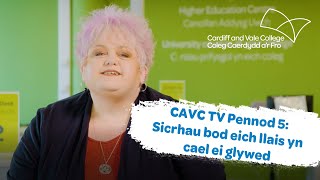 CAVC TV: Pennod 5 - Sicrhau bod eich llais yn cael ei glywed