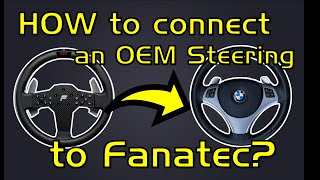 How to use an OEM Steering with a Fanatec wheelbase!