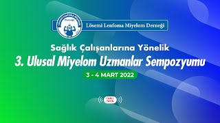 3. ULUSAL MİYELOM UZMANLAR SEMPOZYUMU 4 ŞUBAT 2022