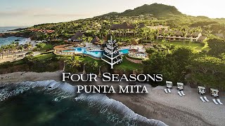 Four Seasons Resort Punta Mita | An In Depth Look Inside