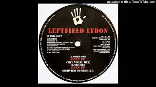 Leftfield feat.John Lyden~Open Up [Dervish Overdrive]