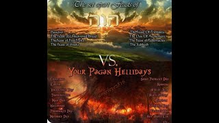 Święta Wszechmogącego vs. Diabelskie święta Pogańskie / Almighty Holidays vs. Satanic Pagan Holidays