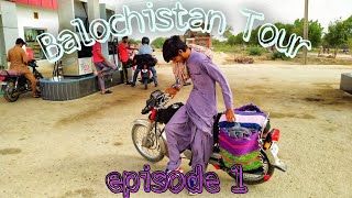 Balochistan Tour On BIKE |Night Stay at ShadadKot|Episode 1|